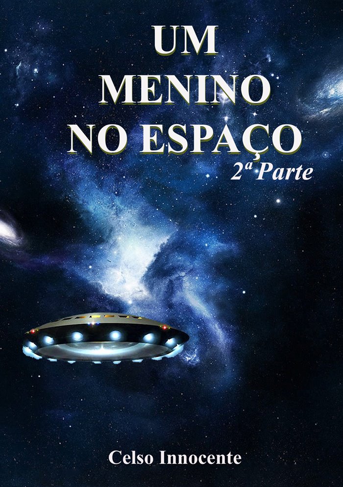 Capa de Um Menino no Espaço — 2ª Parte