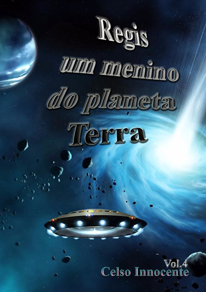 Capa de Regis Um Menino do Planeta Terra